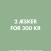 2 æsker for 300 kr